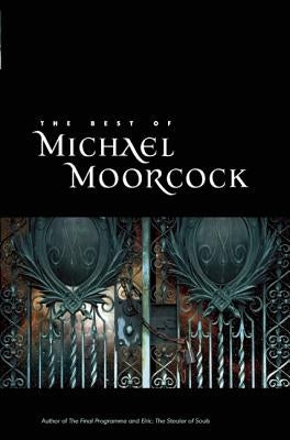 The Best of Michael Moorcock by Moorcock, Michael