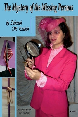 The Mystery of the Missing Persons by Kralich, Deborah