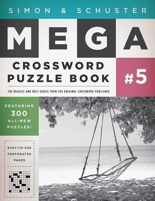 Simon & Schuster Mega Crossword Puzzle Book #5: Volume 5 by Samson, John M.