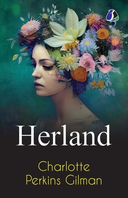 Herland by Gilman, Charlotte Perkins
