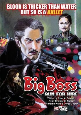 Big Boss: Gun for Hire by Brandt, Ryan a.