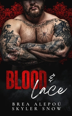 Blood & Lace by Alepou, Brea