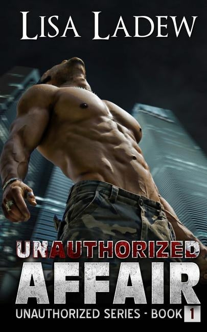 Unauthorized Affair by Ladew, Lisa
