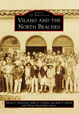 Vilano and the North Beaches by Browning, Vivian C.