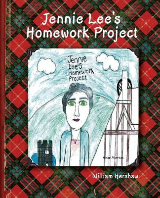 Jennie Lee's Homework Project by Hershaw, William
