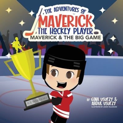 Maverick & the Big Game by Usufzy, Gina
