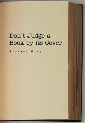 Don't Judge a Book by Its Cover by Wing, Richard
