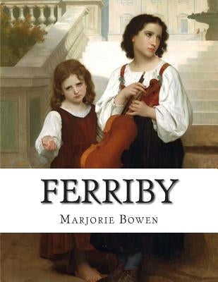 Ferriby by Bowen, Marjorie
