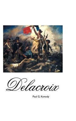 Delacroix by Konody, Paul G.