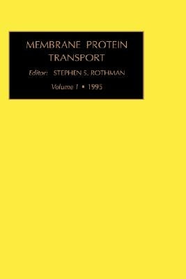 Membrane Protein Transport: Volume 1 by Rothman, S. S.