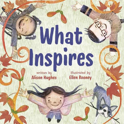 What Inspires by Hughes, Alison