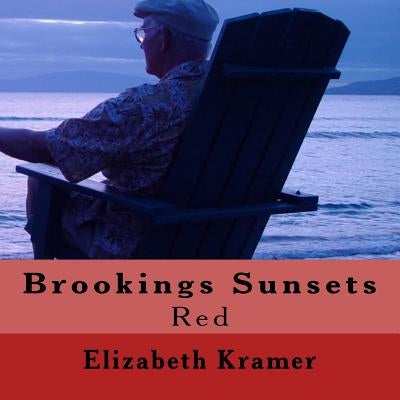 Brookings Sunsets: Red by Kramer, Elizabeth