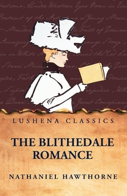 The Blithedale Romance by Nathaniel Hawthorne