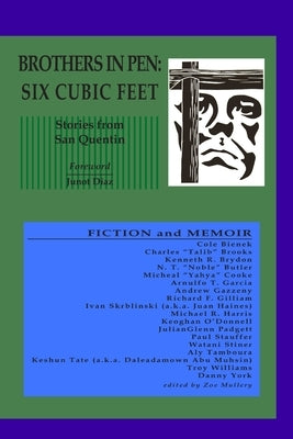 Brothers in Pen: Six Cubic Feet by Quentin Nine, San
