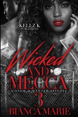 wicked and Mecca 3: a snow and wynter spin off by Marie, Bianca