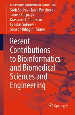 Recent Contributions to Bioinformatics and Biomedical Sciences and Engineering by Sotirov, Sotir