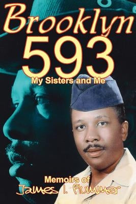 Brooklyn 593: My Sisters and Me by Plummer, James I.