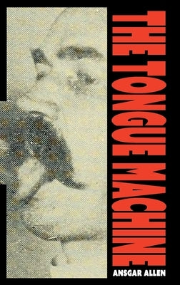 The Tongue Machine by Allen, Ansgar