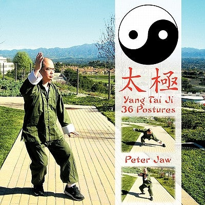 Yang Tai Ji 36 Postures by Jaw, Peter