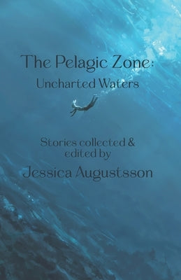The Pelagic Zone: Uncharted Waters by Bondoni, Gustavo