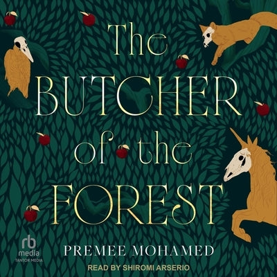 The Butcher of the Forest by Mohamed, Premee
