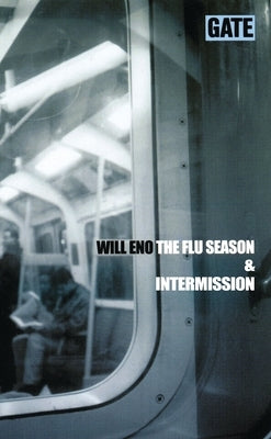 The Flu Season & Intermission by Eno, Will