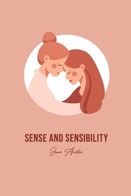 Sense and Sensibility by Austin, Jane