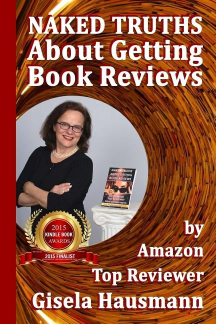 NAKED TRUTHS About Getting Book Reviews: by Amazon Top Reviewer by Lavanya, Divya