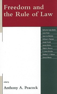 Freedom and the Rule of Law by Watson, Bradley C. S.