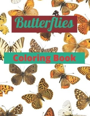 Butterflies Coloring Book: Awesome Coloring book for Kids featuring adorable Butterflies with beautiful patterns, for ages (2-3, 3-5, 5-8, and 8- by Books, Papri Coloring