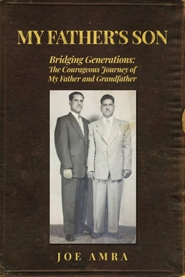 My Father's Son by Amra, Joe
