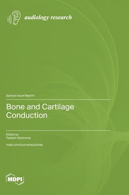 Bone and Cartilage Conduction by Nishimura, Tadashi