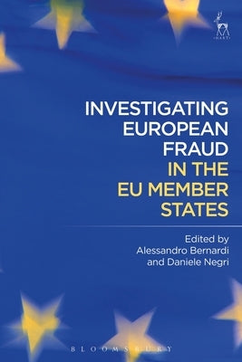 Investigating European Fraud in the EU Member States by Bernardi, Alessandro
