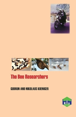 The Bee Researcher's by Koeniger, Gudrun