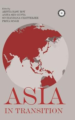 Asia in Transition by Roy, Arpita Basu