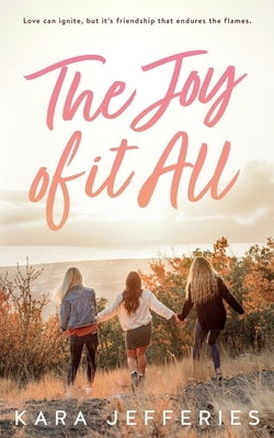 The Joy Of It All by Jefferies, Kara