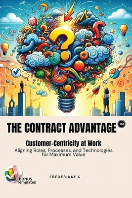 The Contract Advantage by C, Frederikke