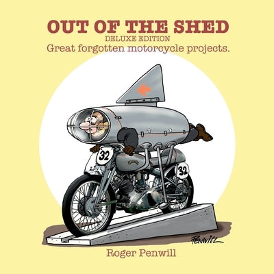 Out of the Shed - Deluxe Edition by Penwill, Roger