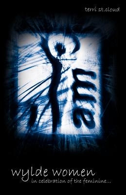 Wylde Women by St Cloud, Terri