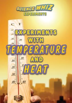 Experiments with Temperature and Heat by Gardner, Robert