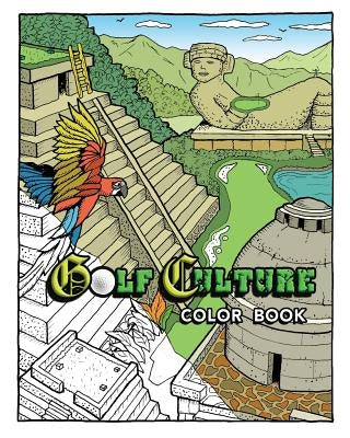 Golf Culture Color Book by Blauvelt, Thomas K.