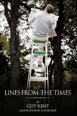 Lines from the Times by Kent, Guy