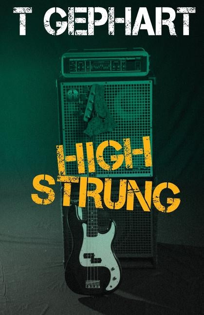 High Strung by Gephart, T.
