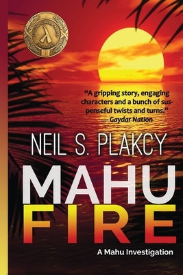 Mahu Fire by Plakcy, Neil S.