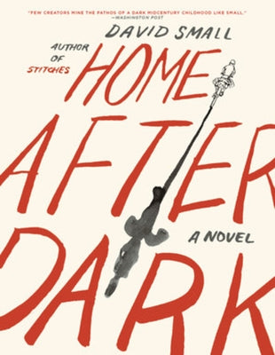 Home After Dark by Small, David