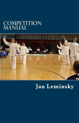 Competition Manual: Opinions, sets of rules and organization from Taiji tournaments by Angerer, Ulf
