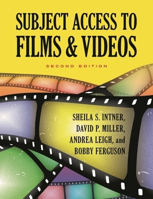 Subject Access to Films & Videos by Intner, Sheila S.