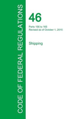 Code of Federal Regulations Title 46, Volume 6, October 1, 2015 by Office of the Federal Register