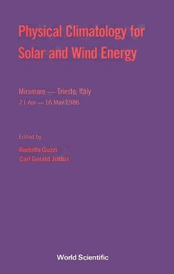 Physical Climatology for Solar and Wind Energy by Guzzi, Rodolfo