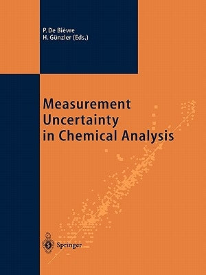 Measurement Uncertainty in Chemical Analysis by de Bièvre, Paul